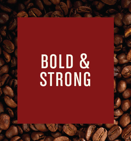 Bold and Strong | Coffee Club Subscription